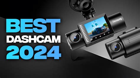 The Best Dash Cams of 2024 .